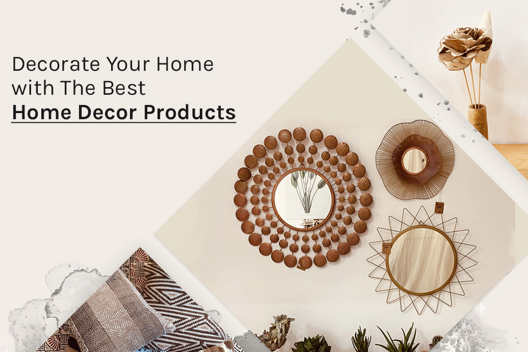 Decorate Your Home with The Best Home Decor Products